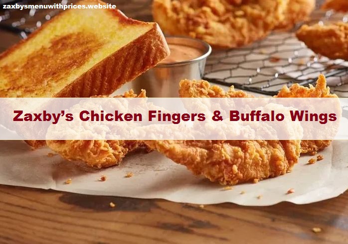 Zaxby’s Chicken Fingers & Buffalo Wings Menu