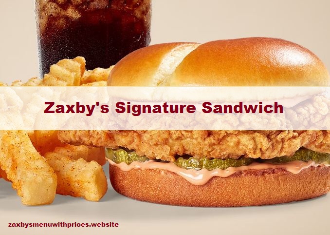 Zaxby's Signature Sandwich